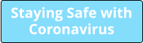 Staying Safe with Coronavirus
